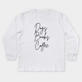 dogs books coffee repeat Kids Long Sleeve T-Shirt